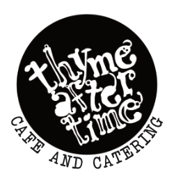 THYME AFTER TIME CAFE AND CATERING